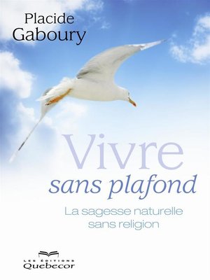 cover image of Vivre sans plafond